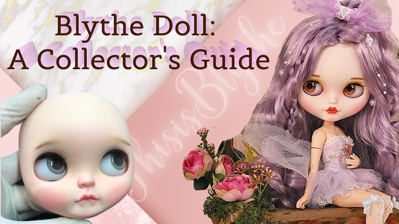 Blythe Doll A Collector's Guide by This Is Blythe